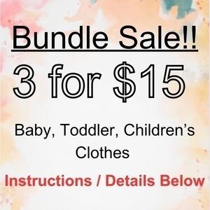 3/$15 Baby’s Toddler’s Children and Big Kids Clothes Flier